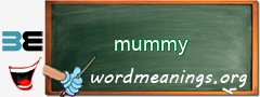 WordMeaning blackboard for mummy